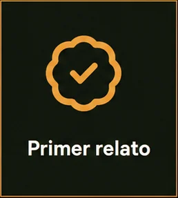 Insignia conseguida: Primer relato